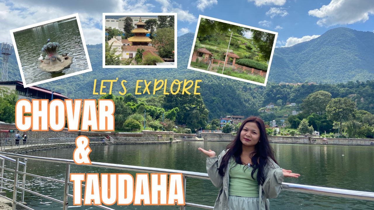 Exploring Chovar & Taudaha - Hidden beauty of Kathmandu Valley - Learn ...
