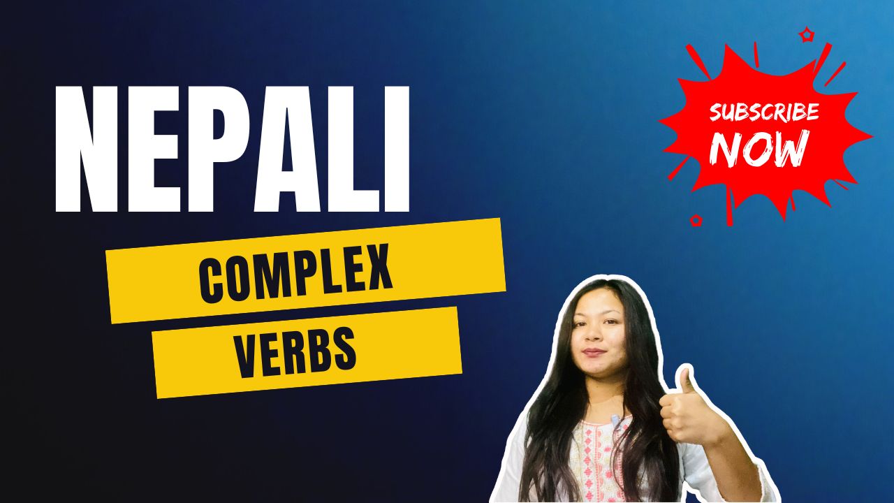 Nepali Complex Verbs Vocabulary and Sentences | Advanced Nepali ...
